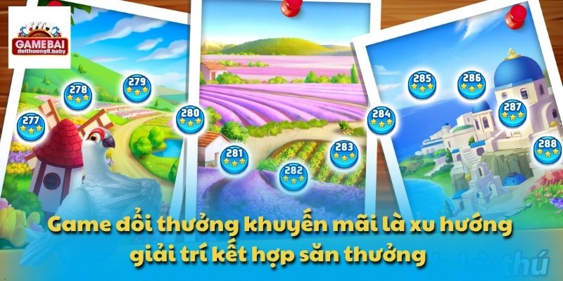 Game đổi thưởng khuyến mãi là xu hướng giải trí kết hợp săn thưởng 