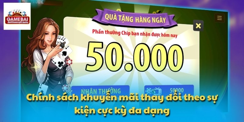 Chính sách khuyến mãi thay đổi theo sự kiện cực kỳ đa dạng